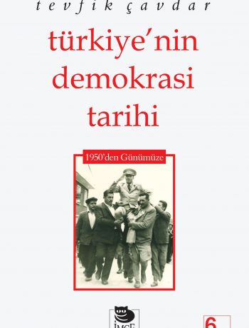 Türkiye'nin Demokrasi Tarihi 1950'den Günümüze