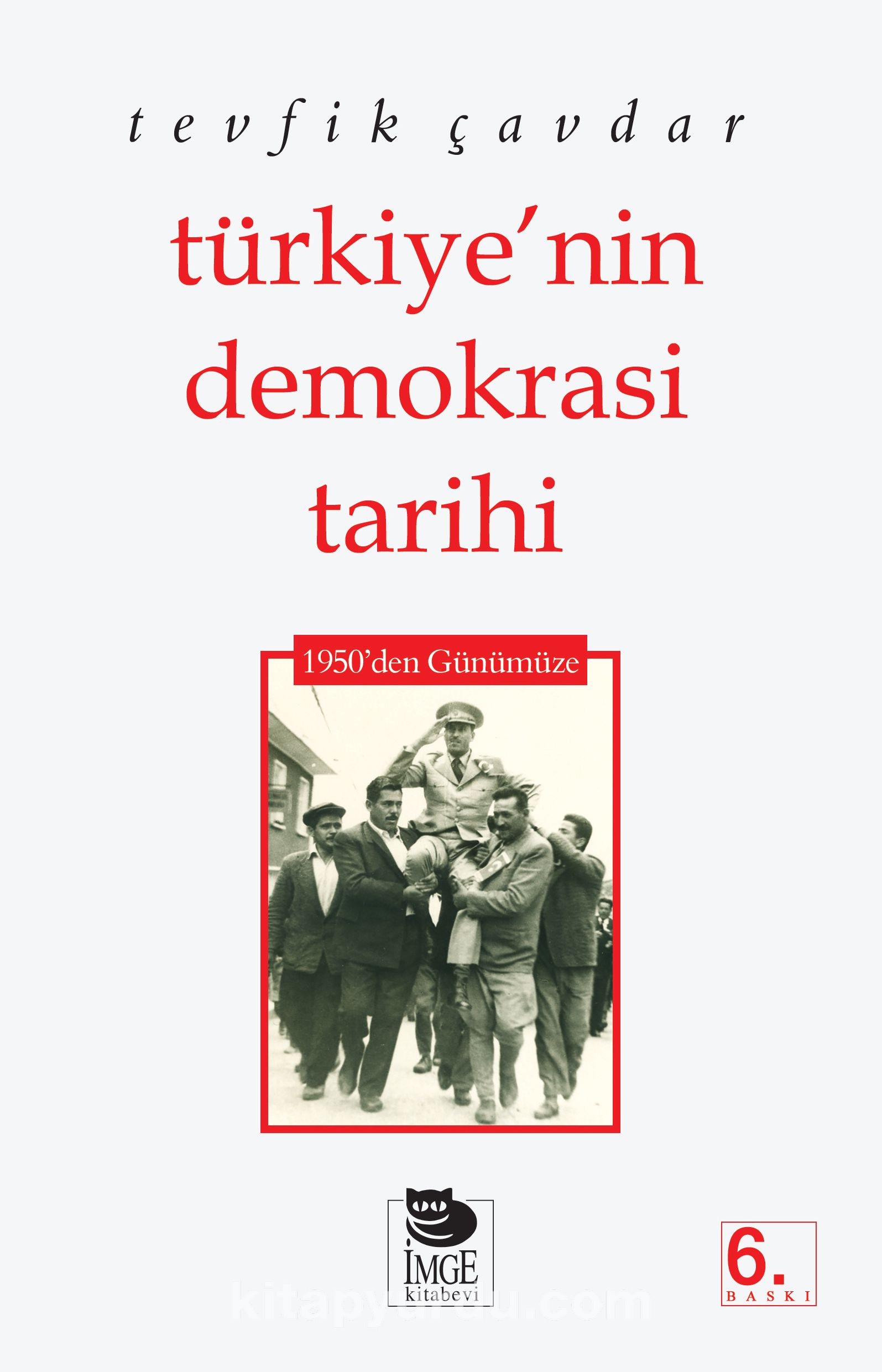 Türkiye'nin Demokrasi Tarihi 1950'den Günümüze