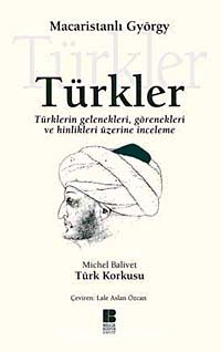 Türkler & Türklerin Gelenekleri, Görenekleri ve Hinlikleri Üzerine İnceleme
