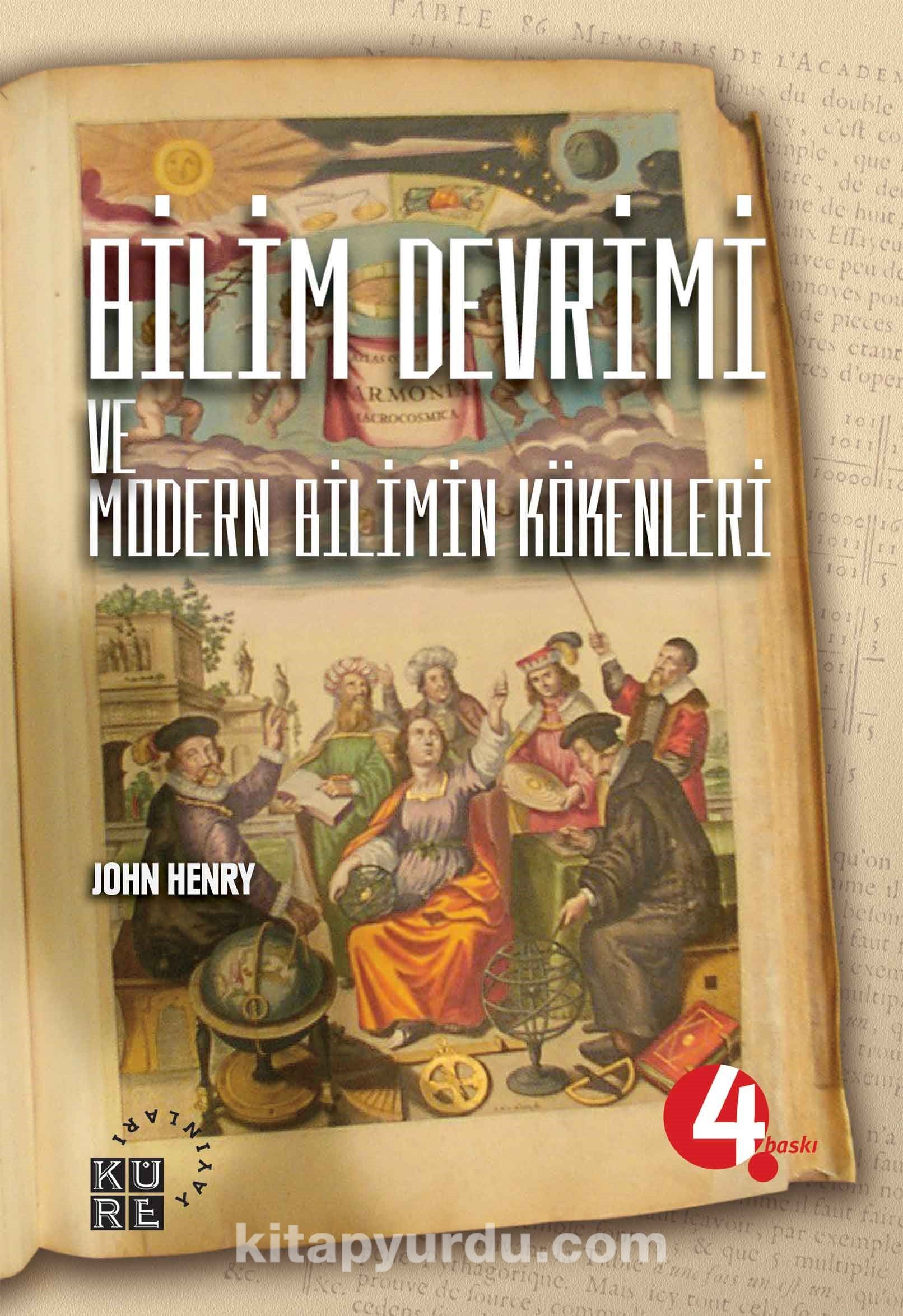 Bilim Devrimi ve Modern Bilmin Kökenleri