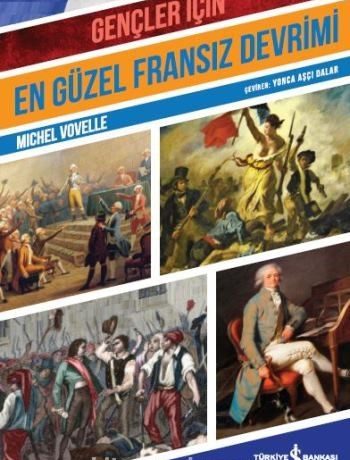 Gençler için En Güzel Fransız Devrimi