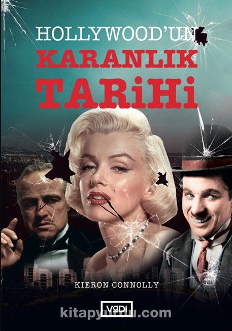 Hollywood’un Karanlık Tarihi