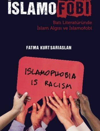 İslamofobi & Batı Literatüründe İslam Algısı ve İslamofobi