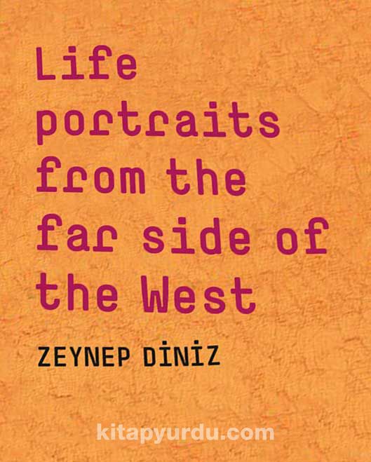 Life portraits from the far side of the West kitabını indir [PDF ve ePUB]