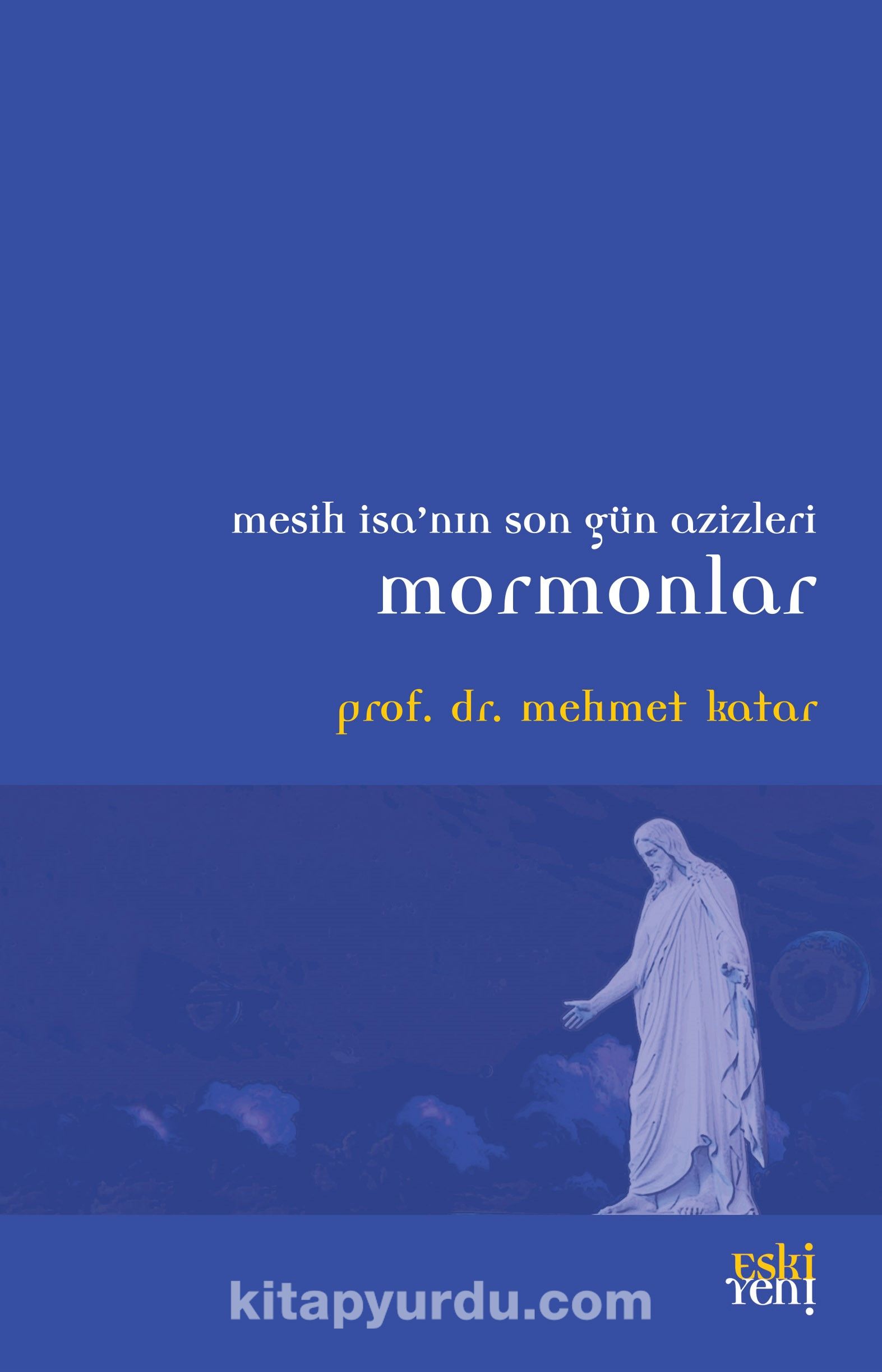 Mesih İsa'nın Son gün Azizleri Mormonlar