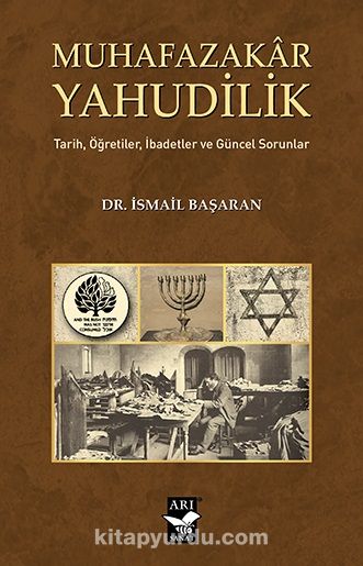 Muhafazakar Yahudilik & Tarih, Öğretiler, İbadetler ve Güncel Sorunlar