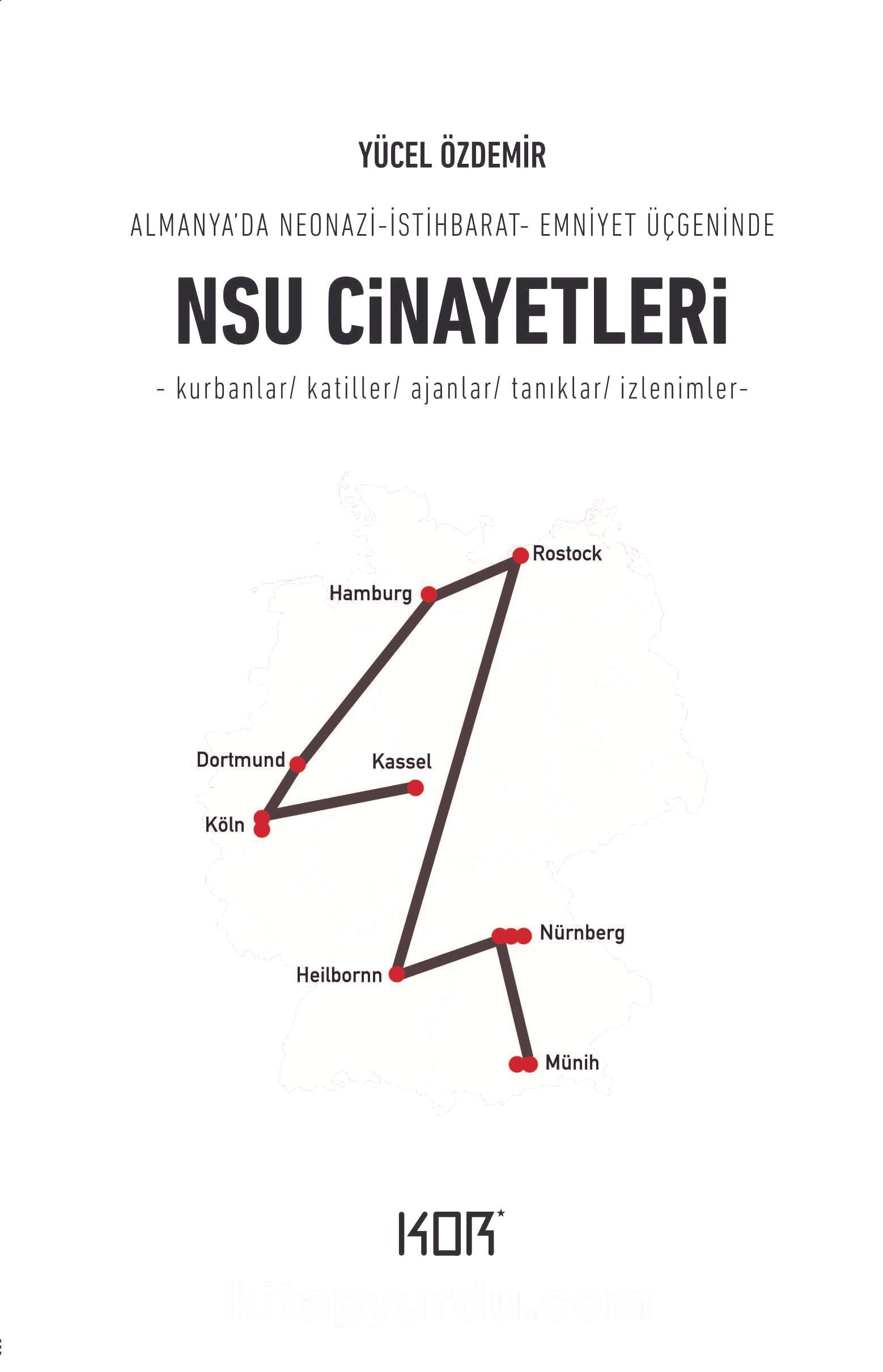 NSU Cinayetleri & Almanya’da Neonazi-İstihbarat-Emniyet Üçgeninde NSU Cinayetleri