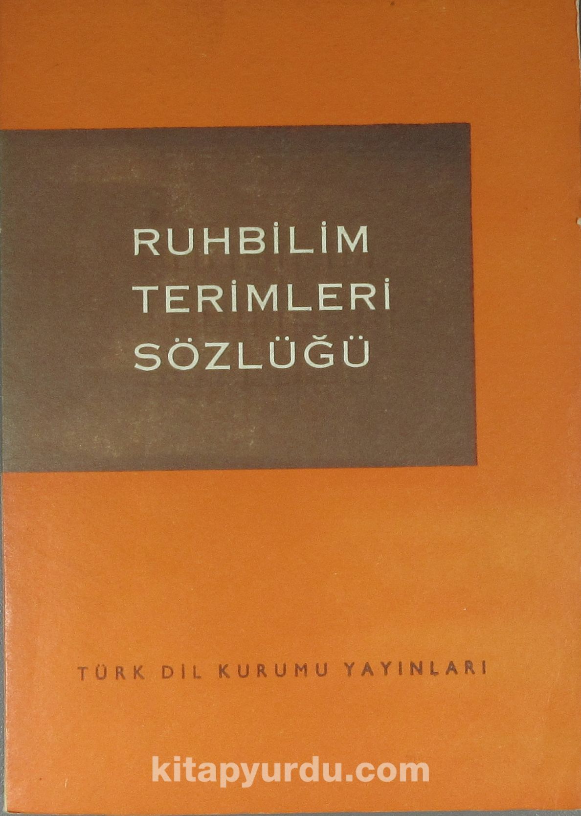 Ruhbilim Terimleri Sözlüğü (1-I-25)