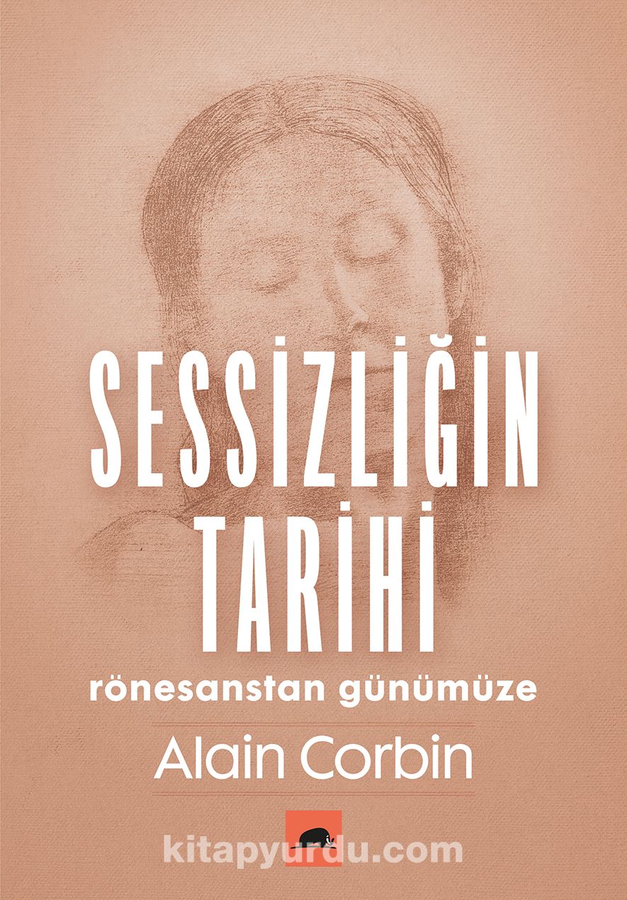 Sessizliğin Tarihi & Rönesanstan Günümüze