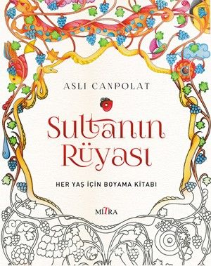 Sultanın Rüyası & Her Yaş İçin Boyama Kitabı