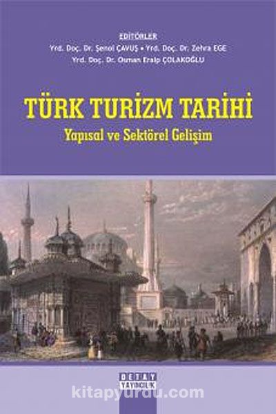 Türk Turizm Tarihi & Yapısal ve Sektörel Gelişim