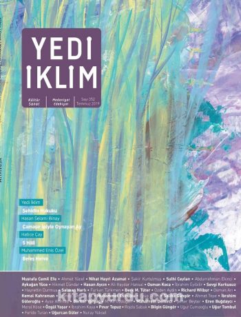 7edi İklim Sayı:352 Temmuz 2019 Kültür Sanat Medeniyet Edebiyat Dergisi