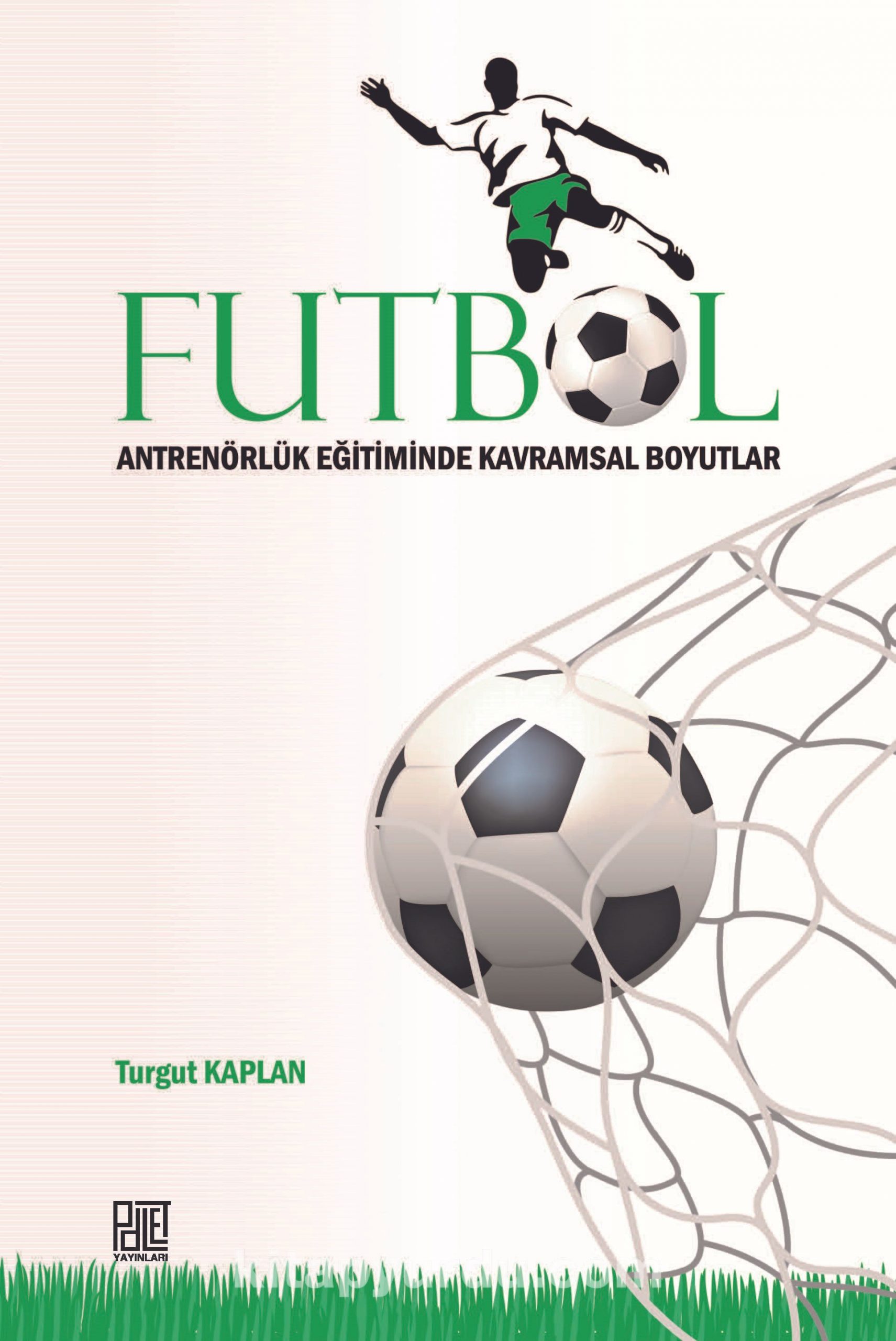 Futbol & Antrenörlük Eğitiminde Kavramsal Boyutlar