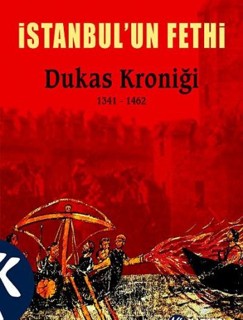 İstanbul'un Fethi & Dukas Kroniği 1341-1462