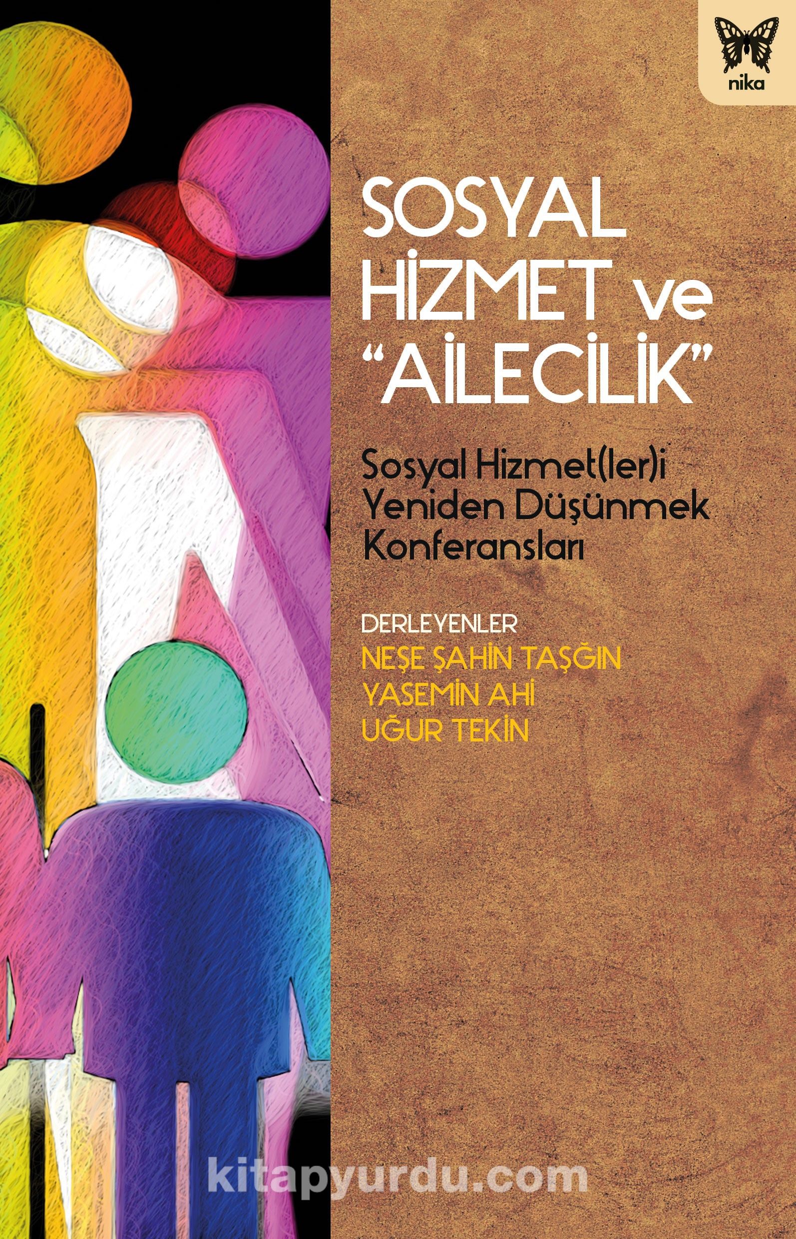 Sosyal Hizmet ve “Ailecilik”