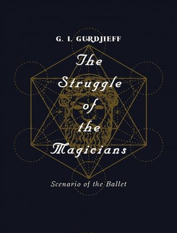 The Struggle of the Magicians & Scenario of the Ballet