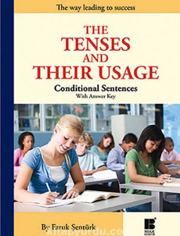 The Tenses and Their Usage & Conditional Sentences