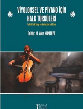 Viyolonsel ve Piyano için Halk Türküleri