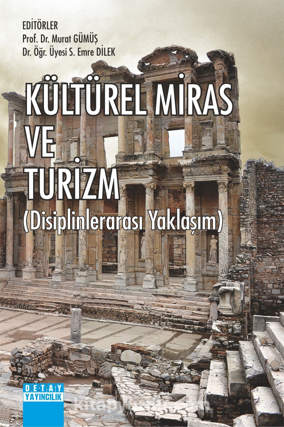 Kültürel Miras Ve Turizm (Disiplinlerarası Yaklaşım)