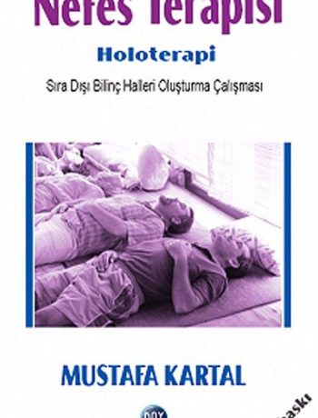 Nefes Terapisi - Holoterapi & Sıra Dışı Bilinç Halleri Oluşturma Çalışması