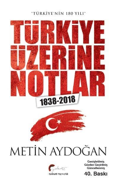Türkiye’nin 180 Yılı Türkiye Üzerine Notlar 1838-2018
