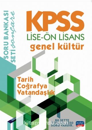 KPSS Lise-Ön Lisans Genel Kültür Soru Bankası / Tarih - Coğrafya - Vatandaşlık