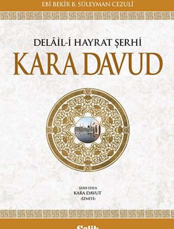 Kara Davud & Delaili Hayrat Şerhi