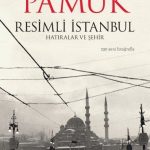 Resimli İstanbul & Hatıralar ve Şehir