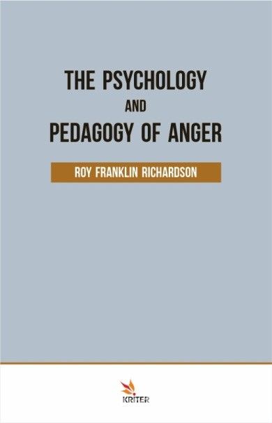 The Psychology And Pedagogy Of Anger