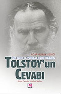 Tolstoy'un Cevabı/Tüm Dinlere ve Müslüman Tolstoy İddialarına