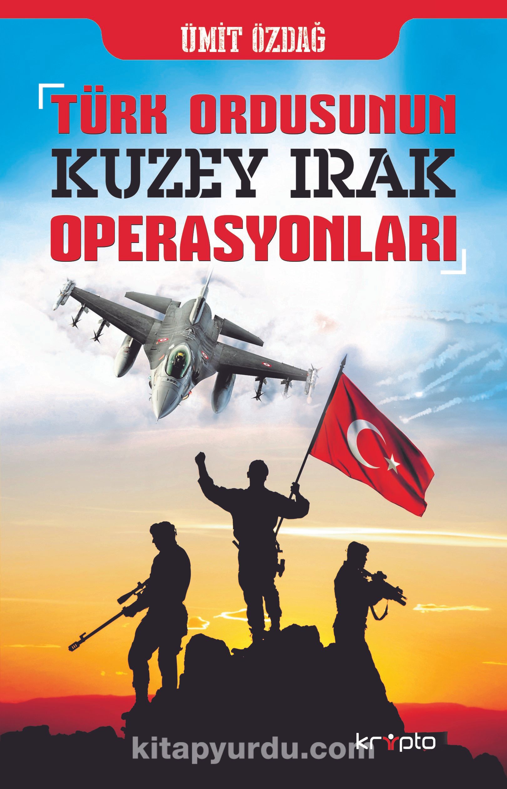 Türk Ordusunun Kuzey Irak Operasyonları