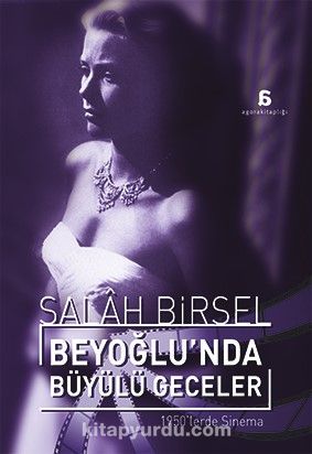 Beyoğlu’nda Büyülü Geceler & 1950’lerde Sinema