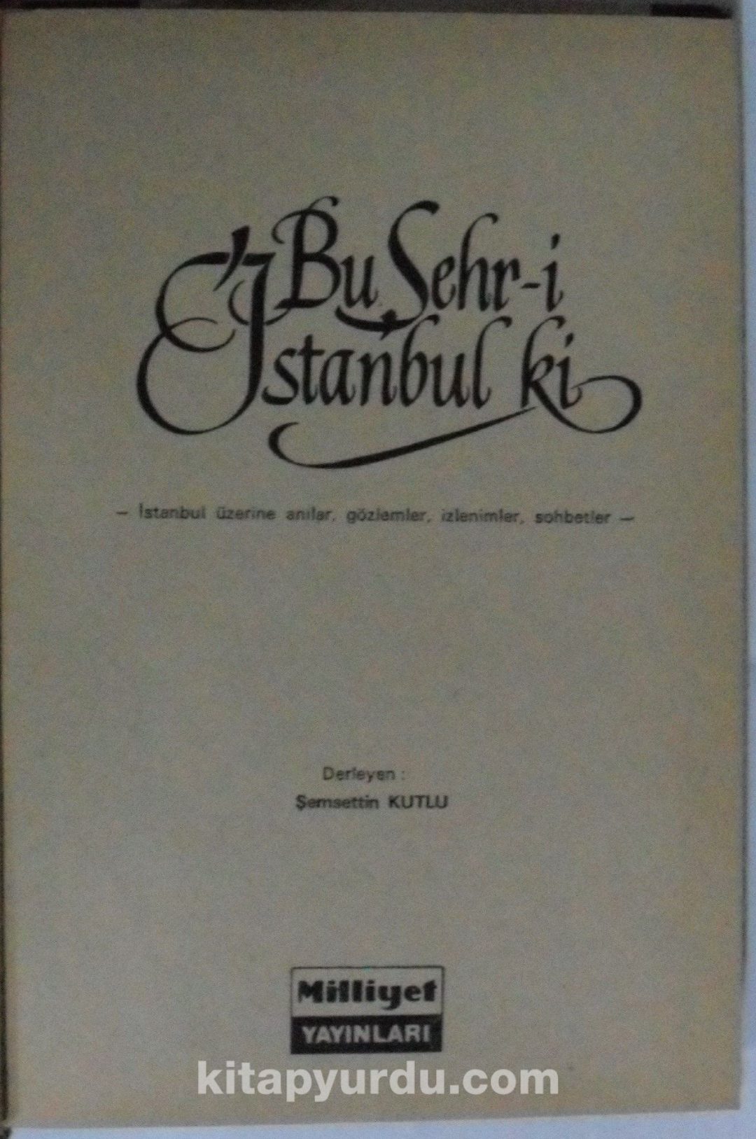 Bu Şehr-i İstanbul ki Kod: 6-D-39