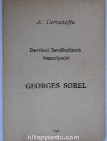 Devrimci Sendikalizmin Nazariyecisi Georges Sorel (Kod: 5-H-14)