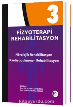 Fizyoterapi Rehabilitasyon 3 & Nörolojik Rehabilitasyon Kardiyopulmoner Rehabilitasyon