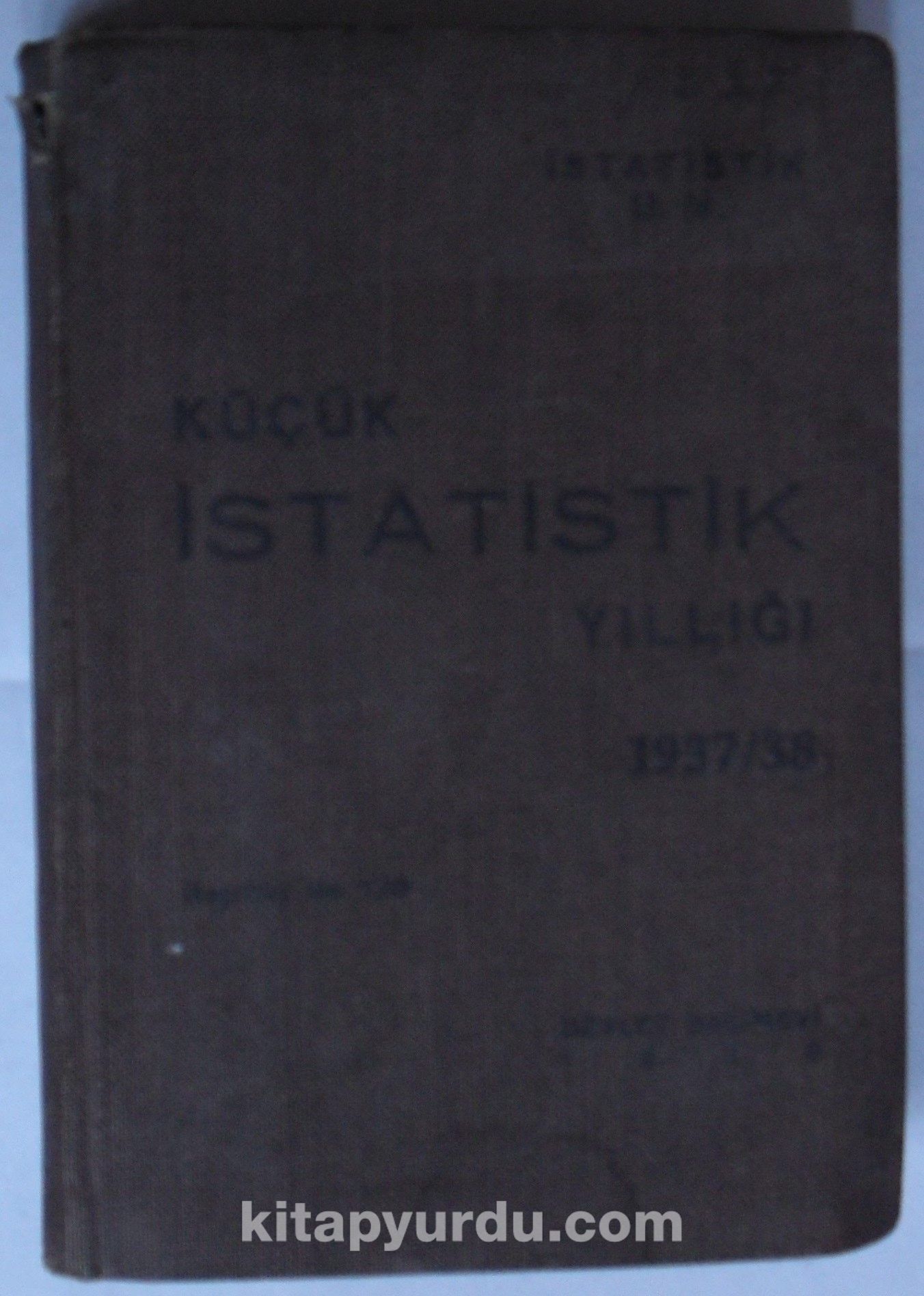 Küçük İstatistik Yıllığı / 1937 - 1938 (Kod: 2-F-85)