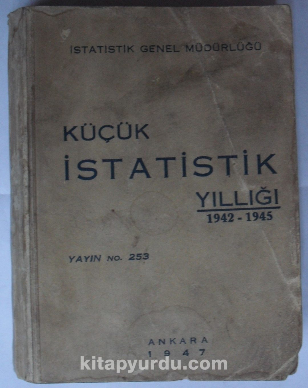 Küçük İstatistik Yıllığı / 1942 - 1945 (Kod: 2-F-84)