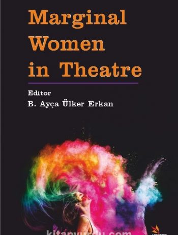 Marginal Women in Theatre
