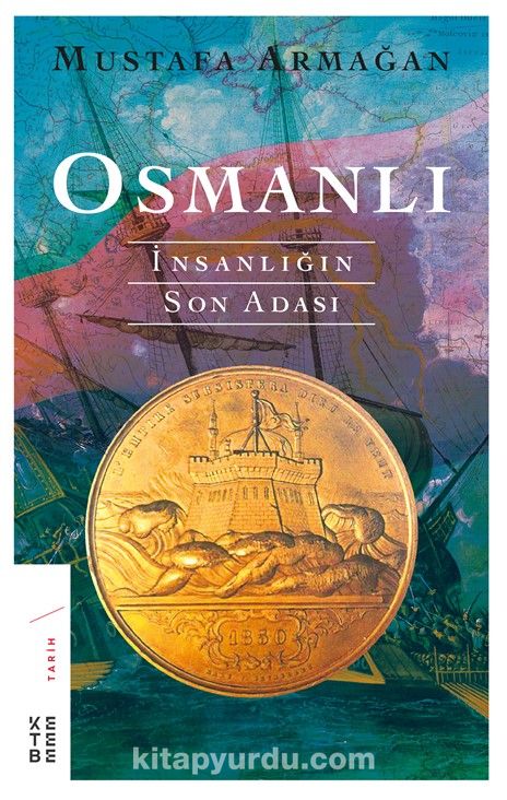 Osmanlı: İnsanlığın Son Adası