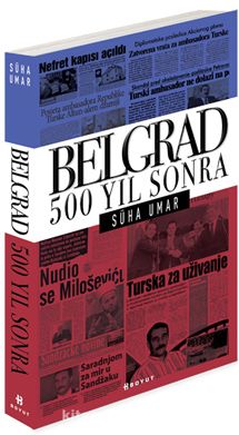 Belgrad & 500 Yıl Sonra