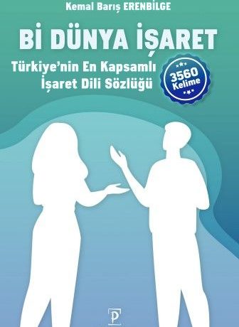 Bi Dünya İşaret & Türkiye'nin En Kapsamlı İşaret Dili Sözlüğü