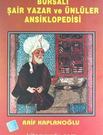 Bursalı Şair Yazar ve Ünlüler Ansiklopedisi