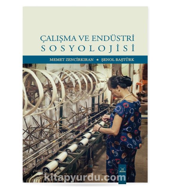 Çalışma Ve Endüstri Sosyolojisi