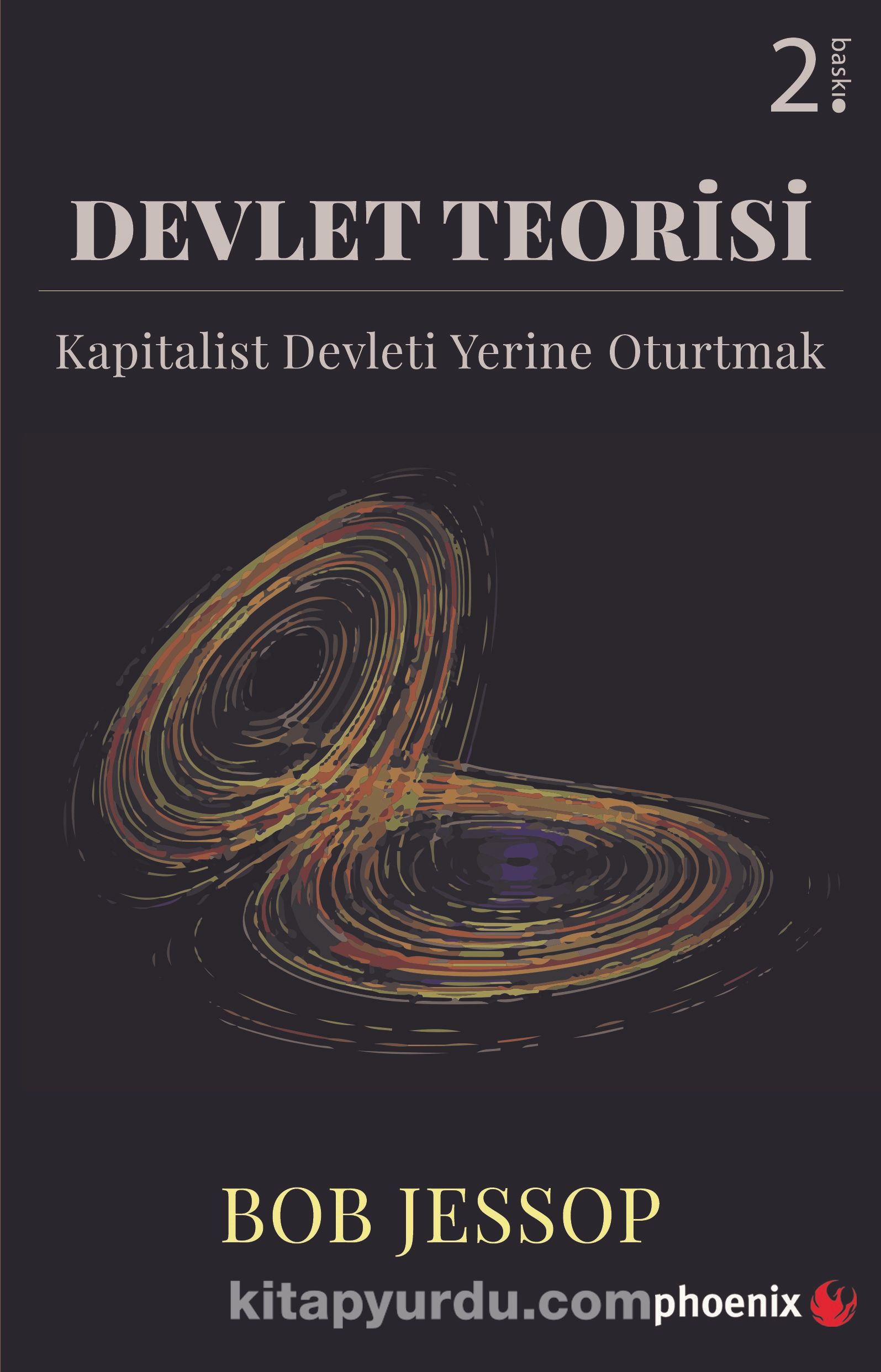 Devlet Teorisi & Kapitalist Devleti Yerine Oturtmak