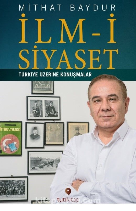 İlm-i Siyaset & Türkiye Üzerine Konuşmalar