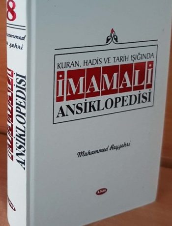 Kuran, Hadis ve Tarih Işığında İmamali Ansiklopedisi 8. Cilt