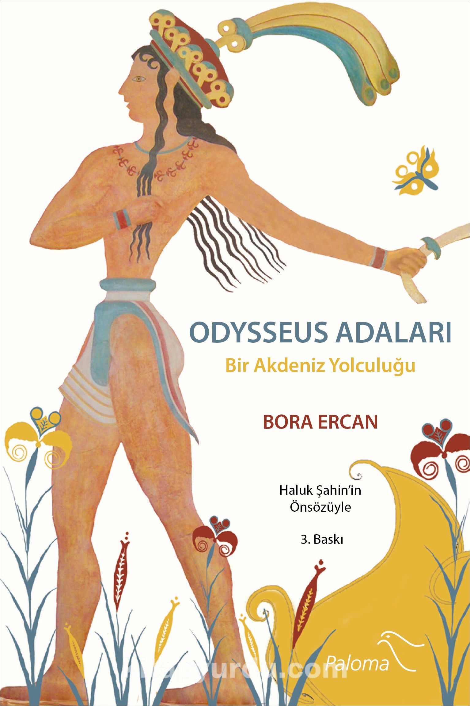 Odysseus Adaları & Bir Akdeniz Yolculuğu