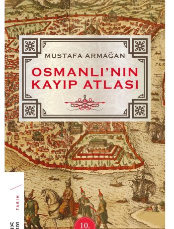 Osmanlı’nın Kayıp Atlası