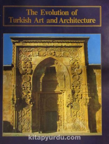 The Evolution of Turkish Art and Architecture (3-A-8)
