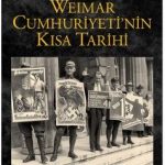 Weimar Cumhuriyeti'nin Kısa Tarihi